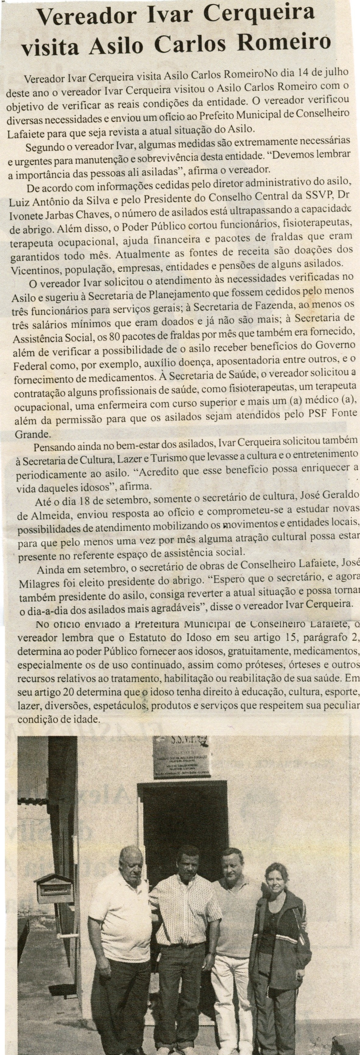 Vereador Ivar Cerqueira visita Asilo Carlos Romeiro. Jornal Gazeta, Conselheiro Lafaiete, 15 set. 2007, 479ª ed. , p. 02.