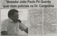 Vereador João Paulo Pé Quente quer mais policiais na Dr. Campolina. Correio de Minas, Conselheiro Lafaiete, 21 mar. 2015, p. 04.
