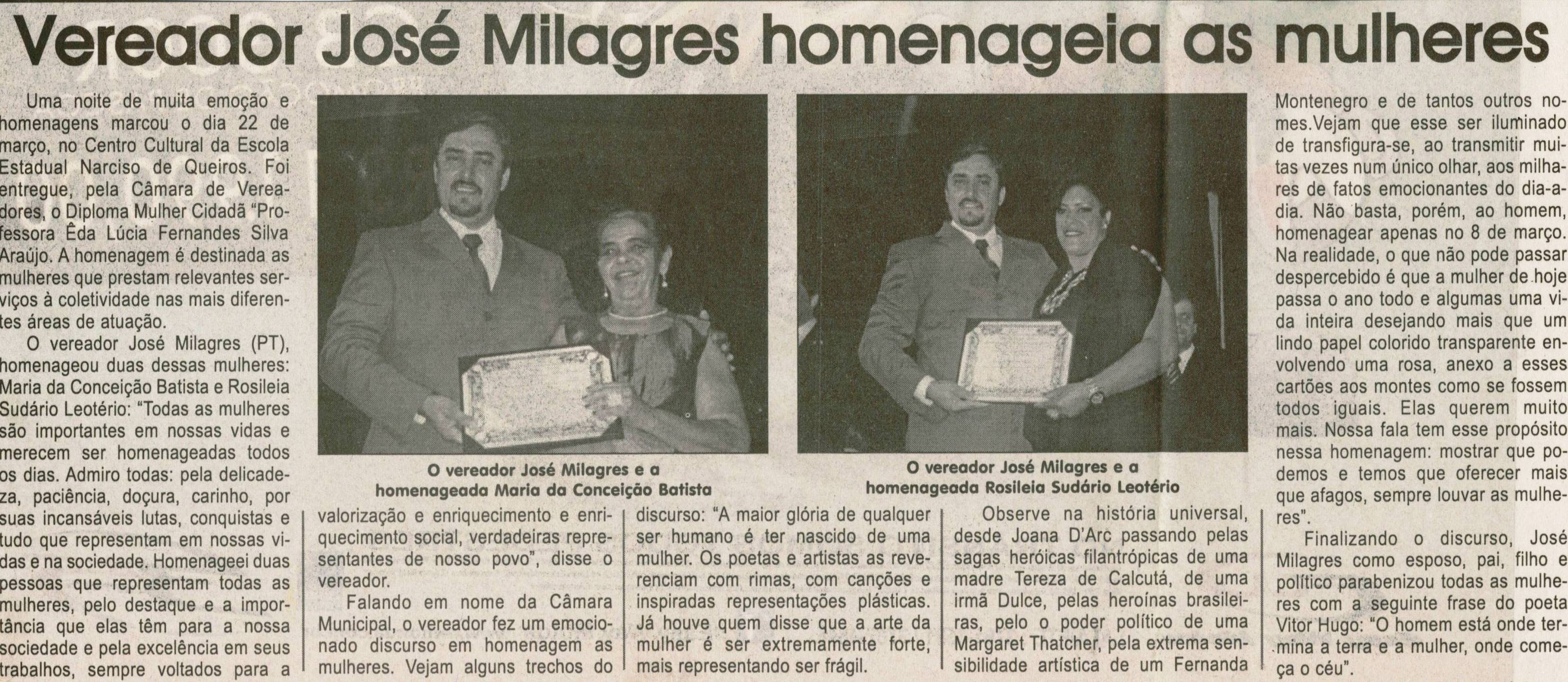 Vereador José Milagres homenageia as mulheres. Jornal Correio da Cidade, Conselheiro Lafaiete, 07 abr. 2012,  p. 04.
