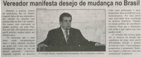 Vereador manifesta desejo de mudança no Brasil. Correio de Minas, Conselheiro Lafaiete, 27 set. 2014, p. 3.