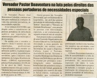 Vereador Pastor Boaventura na luta pelos direitos das pessoas portadoras de necessidades especiais. Jornal nova Gazeta, 01 abr. 2006, 406ª ed., p. 03.