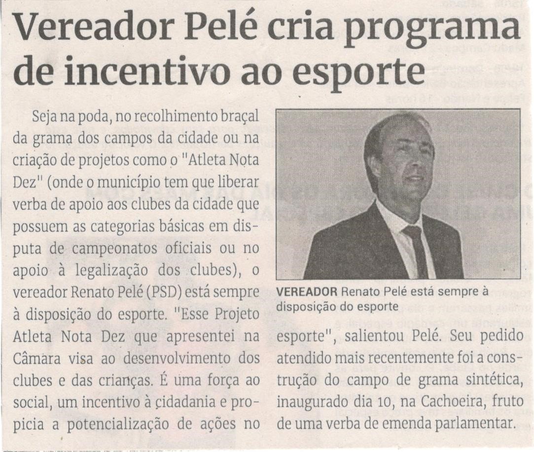 Vereador Pelé cria programa de incentivo ao esporte. Jornal Correio da Cidade, Conselheiro Lafaiete, 18 a 24 de mai. 2024, 1731ª ed., Esporte, p. 32.