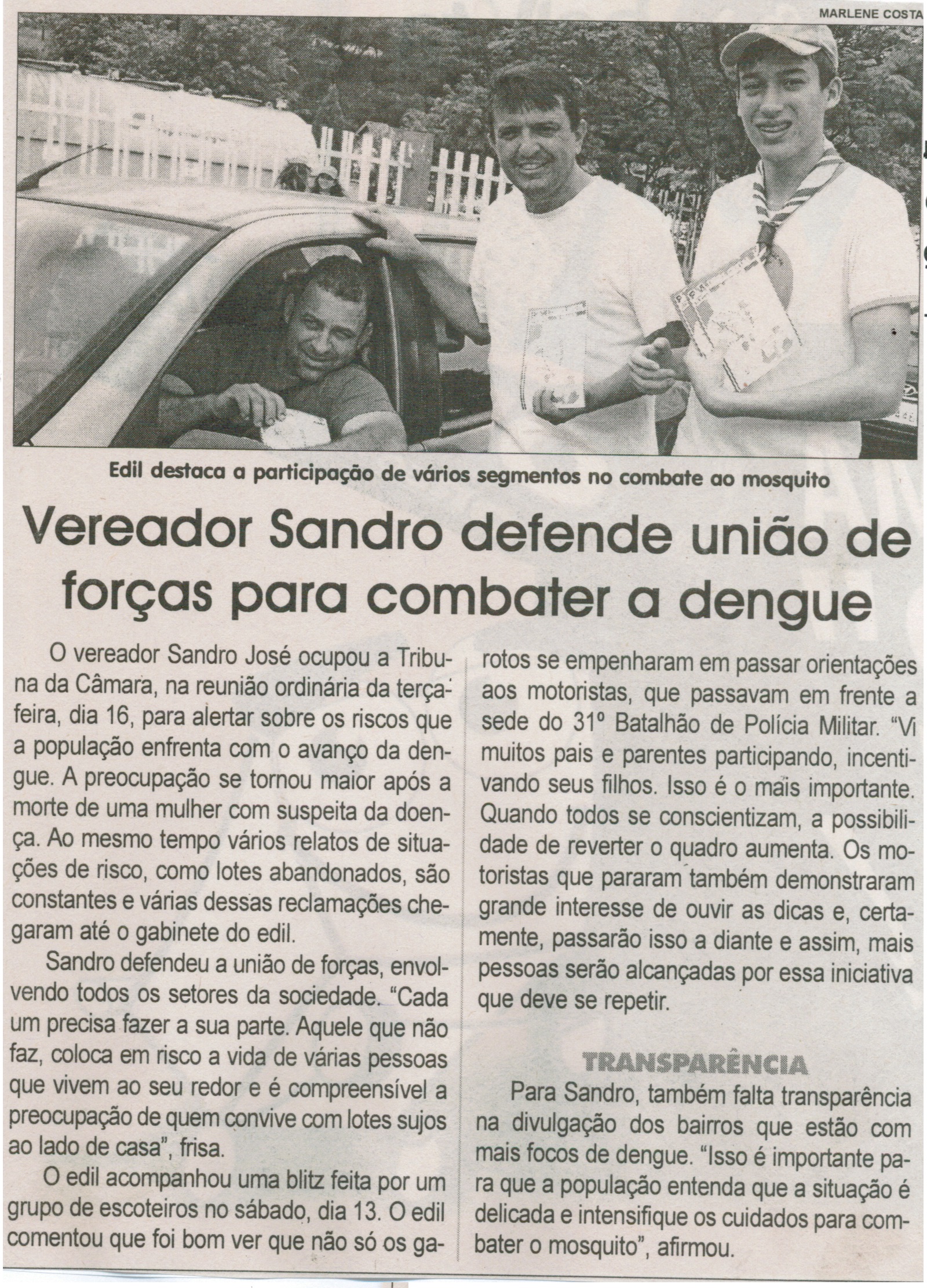 Vereador Sandro defende União de forças para combater a dengue. Jornal Correio da Cidade, Conselheiro Lafaiete, 20 a 26 de fev. 2016, 1305ª ed., Caderno Política, p. 6.