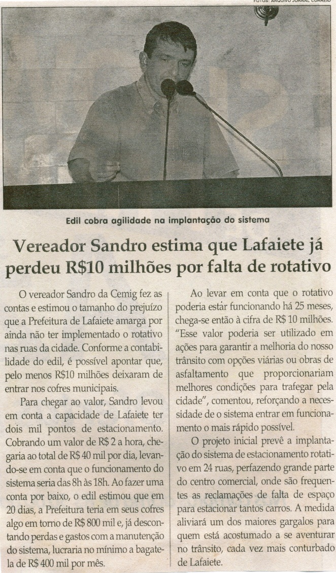 Vereador Sandro estima que Lafaiete já perdeu R$10 milhões por falta de rotativo. Jornal Correio da Cidade, Conselheiro Lafaiete, 03 de outubro de 2015, 1285ª ed., p. 6.