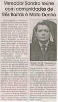 Vereador Sandro reúne com comunidades de Três Barras e Mato Dentro. Jornal Correio da Cidade, Conselheiro Lafaiete,  03 mai. 2014, p. 4.