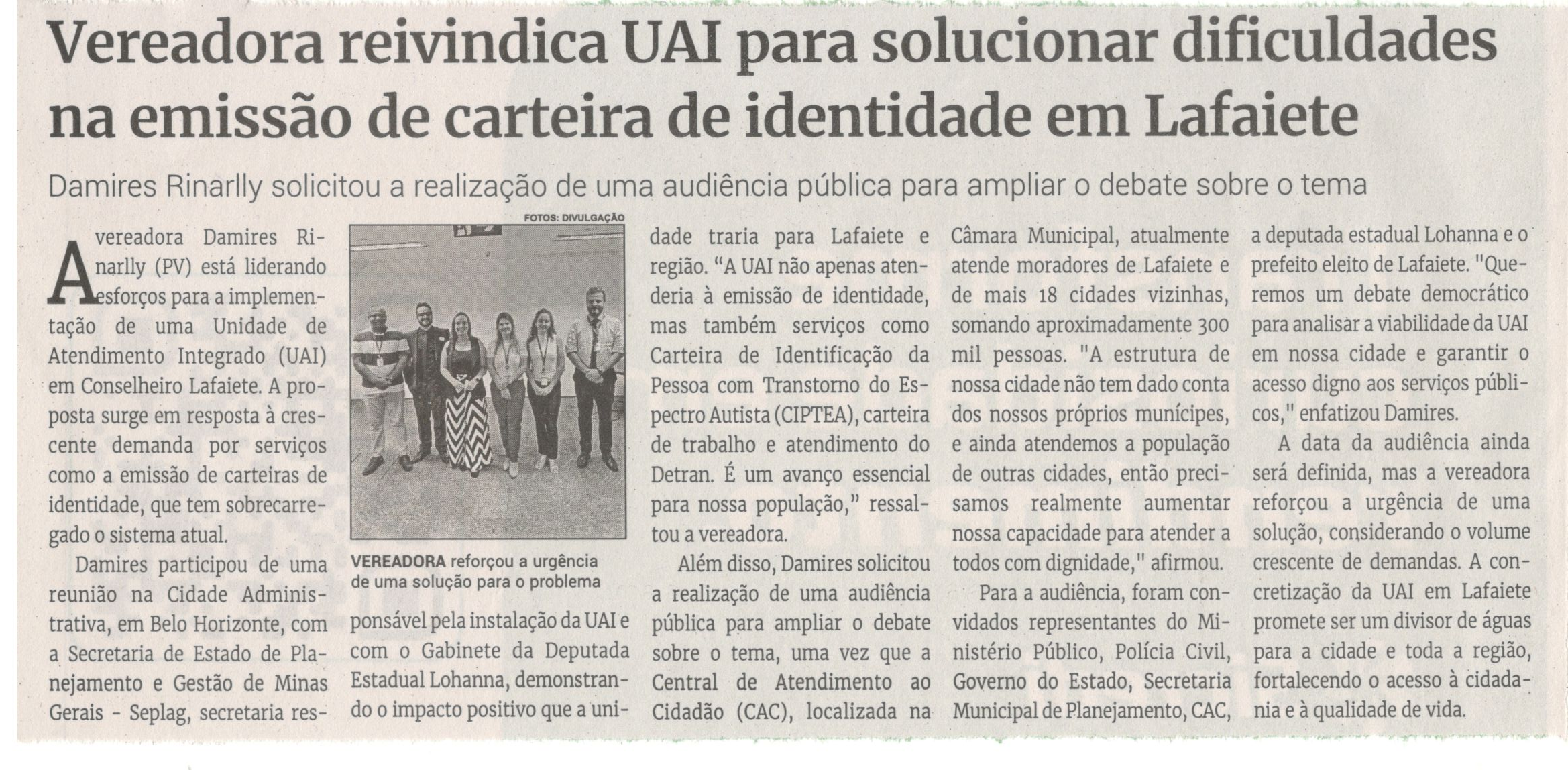 Vereadora reivindica UAI para solucionar dificuldades na emissão de carteira de identidade em Lafaiete. Jornal Correio da Cidade, Conselheiro Lafaiete, 14 a 20 dez. 2024, 1761ª ed., Política, p. 2.