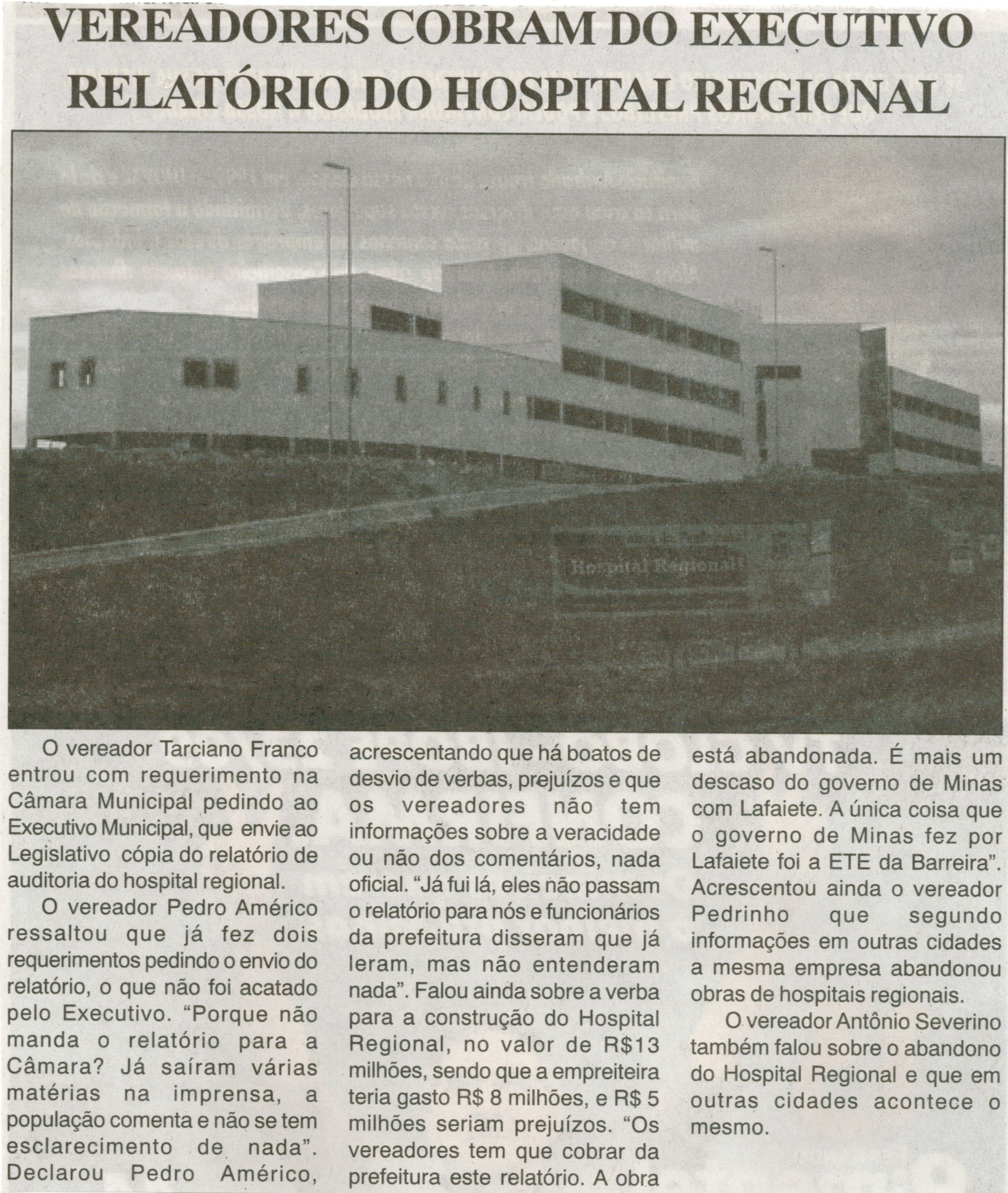 Vereadores cobram do executivo relatório do Hospital Regional. Jornal Correio da Cidade, Conselheiro Lafaiete, 17 out. 2014, p. 17.