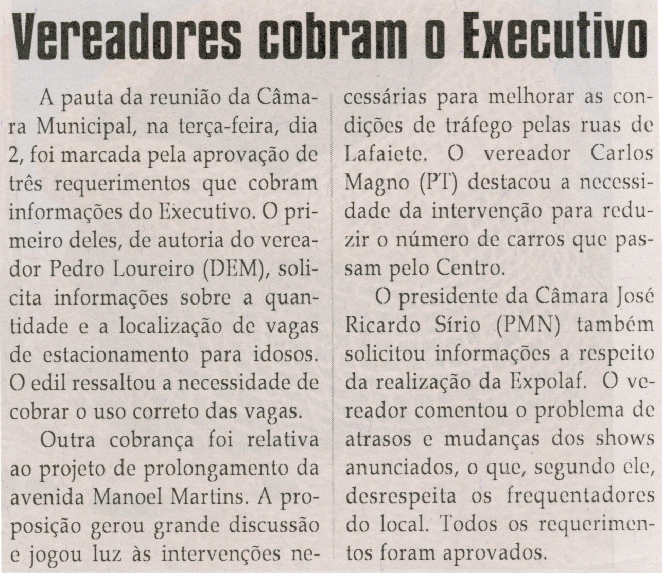 Vereadores cobram o Executivo. Jornal Correio da Cidade, Conselheiro Lafaiete, 06 set. 2014, p. 4.