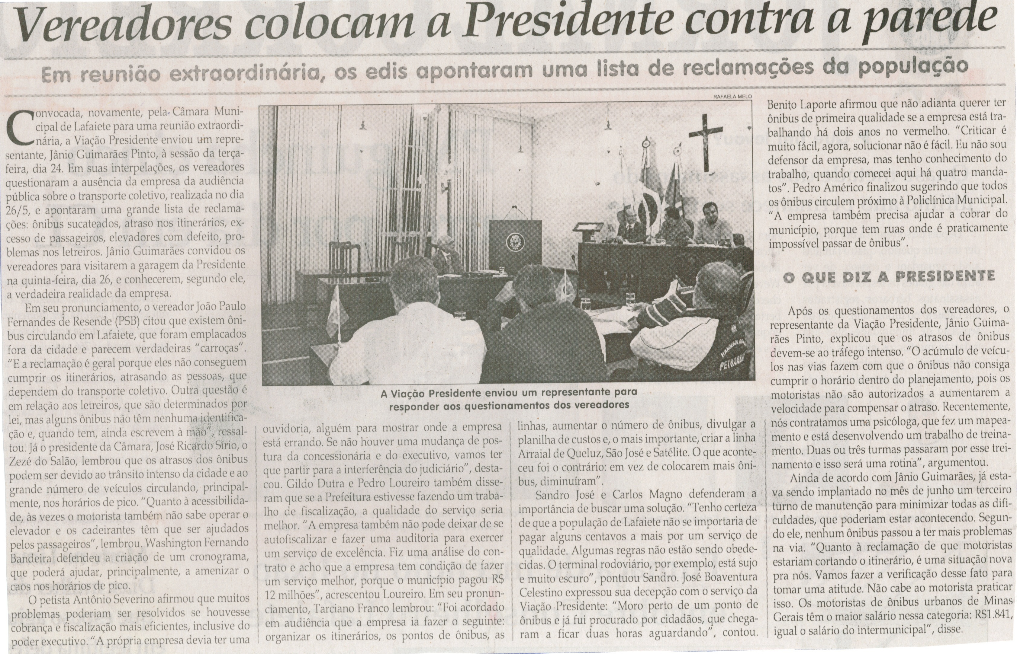 Vereadores colocam a Presidente contra a parede. Jornal Correio da Cidade, Conselheiro Lafaiete, 28 jun. 2014, p. 2.