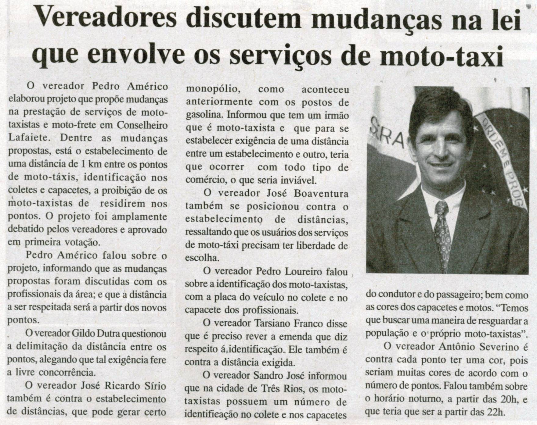 Vereadores discutem mudanças na lei que envolve os serviços de moto - taxi. Jornal Nova Gazeta, Conselheiro Lafaiete,  31 ago. 2013 a 06 set. 2013, p. 03.