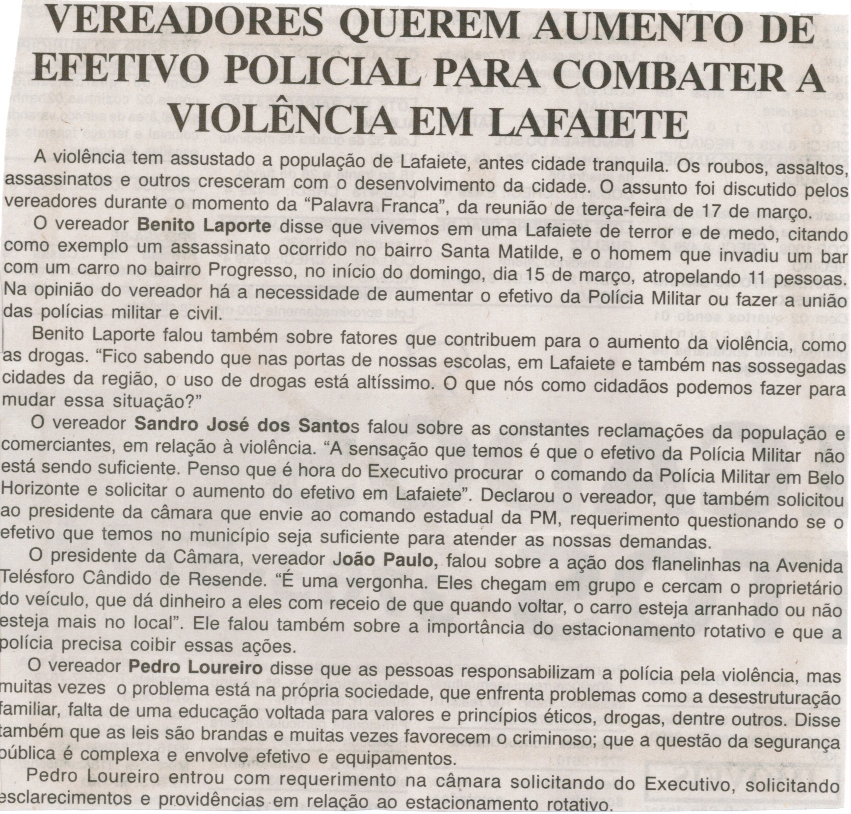 Vereadores querem aumento de efetivo policial para combater a violência em Lafaiete. Jornal Nova Gazeta, Conselheiro Lafaiete, 27 mar. 2015, 834ª ed., p. 12.
