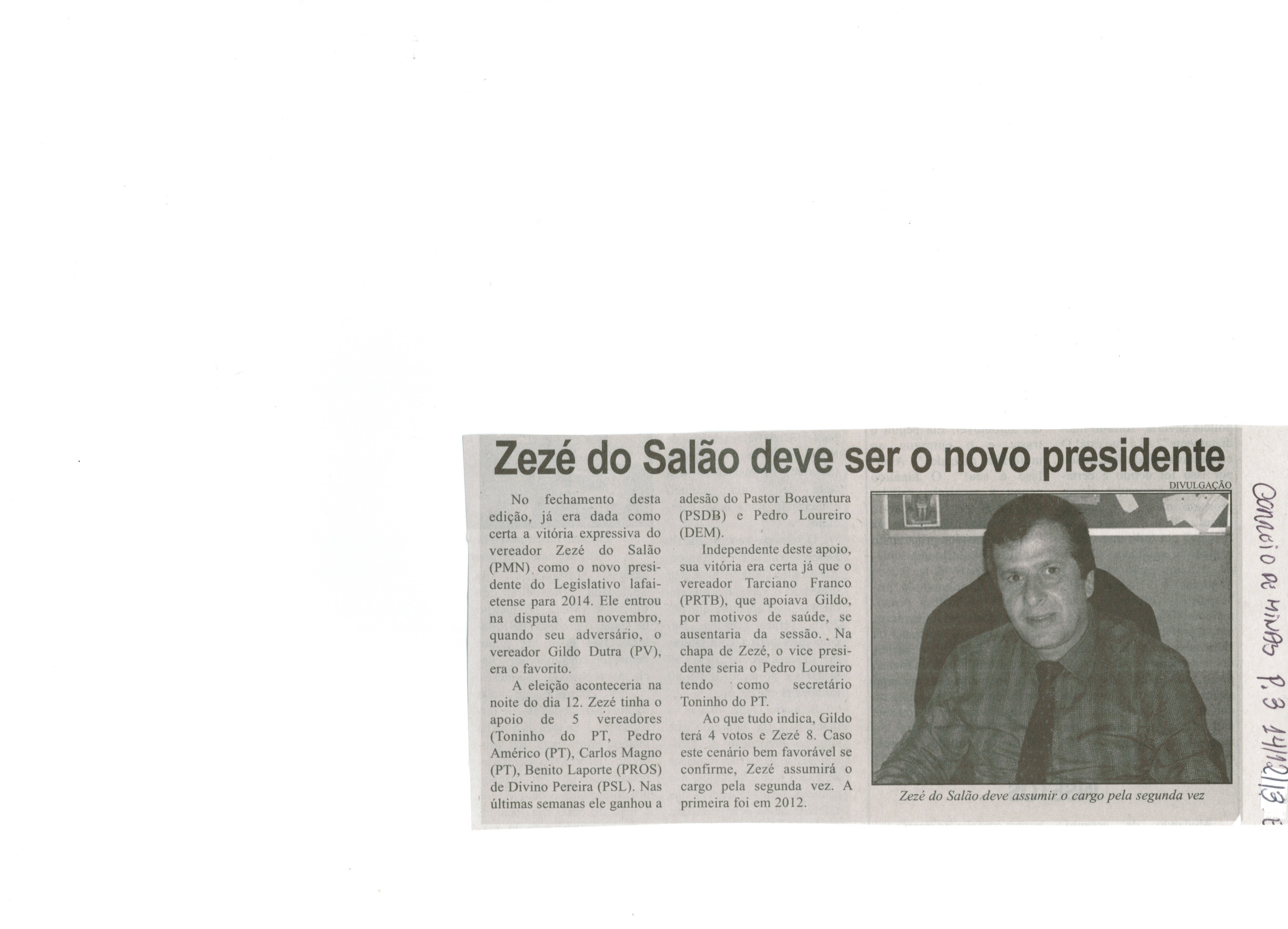 Zezé do Salão deve ser o novo presidente. Jornal Correio da Cidade, Conselheiro Lafaiete, 14 dez. 2013, p. 3.