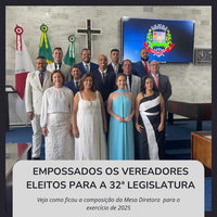 EMPOSSADOS OS VEREADORES ELEITOS PARA A 32ª LEGISLATURA