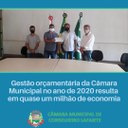 GESTÃO ORÇAMENTÁRIA DA CÂMARA MUNICIPAL NO ANO DE 2020 RESULTA EM QUASE UM MILHÃO DE REAIS DE ECONOMIA